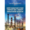 Vnější energetické vztahy Evropské unie a koncept energetického aktérství