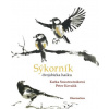 Sýkorník (Alena Bártová, Katka Soustružníková, Petr Kovalik)