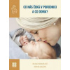 Co nás čeká v porodnici a co doma? - Martin Gregora, Milena Dokoupilová