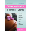 Otázky a odpovědi o porodu