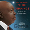 The Faith of Elijah Cummings - Carole Boston Weatherford, Laura Freeman