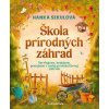 Grada Škola prírodných záhrad (Hanka Sekulová)