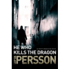 He Who Kills the Dragon (Persson Leif G. W.)()