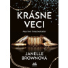 Krásne veci - Janelle Brownová