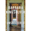 Unsheltered - Barbara Kingsolver