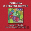 Pohádka o červené kostce - Eva Tvrdá