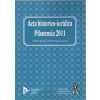 Acta historico - iuridica Pilsnensia 2011 (zostavili Vilém Knoll, Petr Beránek - vyd. Aleš Čeněk)