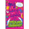 Můj fantastický úspěch a jiné průšvihy (Catherine Wilkinsová)