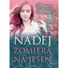 Nádej zomiera na jeseň - Michaela Mihoková