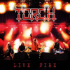 Torch - Live Fire / Digipack [CD]