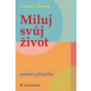 Miluj svůj život
