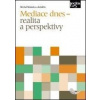 Mediace dnes - realita a perspektivy - Michal Malacka