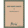 Gróf Monte Christo V - Alexander Dumas st. - online doručenie