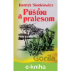 E-kniha Púšťou a pralesom - Henryk Sienkiewicz