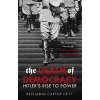 The Death of Democracy - Benjamin Carter Hett