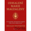 Odhalení Marie Magdaleny - Meggan Watterson