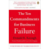 The Ten Commandments for Business Failure - Donald R. Keough
