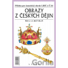 Obrazy z českých dějin pro 4. a 5. ročník ZŠ - Bohuslav Klíma, František Čapka