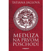 Medúza na prvom poschodí - Jaglová Tatiana