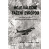 Moje válečné tažení Evropou - Knoblauch Karl