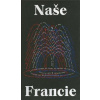 Naše Francie