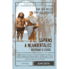 Sapiens a neandertálec: rozpravy o živote - Juan José Millás, Juan Luis Arsuaga