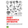 Svet prírodných antibiotík - Josef Jonáš, Jiří Kuchař