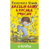 E-kniha Grázlik Gabo a rýchle prachy - Francesca Simon
