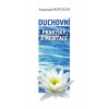 Duchovní praktiky a meditace - Anastasia Novych