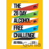 The 28 Day Alcohol-Free Challenge - Andy Ramage, Ruari Fairbairns
