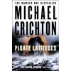 Pirate Latitudes - Michael Crichton, HarperCollins Publishers