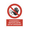 Výstražná tabuľka Stavenisko! Nepovolaným vstup zakázaný 297 x 210 mm