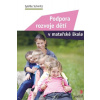 Podpora rozvoje dětí v mateřské škole - Schmitz Sybille