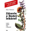 Zdravie z Božej lekárne, 6. vydanie - Maria Trebenová