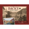 Dačice včera a dnes II. - Martin Rychlík