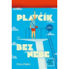 Plavčík bez nebe (Petra Pellini)