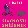 Slavnosti sněženek (audiokniha) (Bohumil Hrabal, Pavel Soukup)