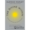 The Divine Within - Aldous Huxley, Huston Smith