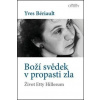 Boží svědek v propasti zla - Yves Bériault