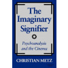 Imaginary Signifier: Psychoanalysis and the Cinema (Christian Metz)(Brožovaná)