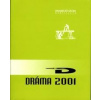 Dráma 2001