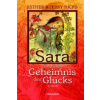 Sara und das Geheimnis des Glücks