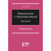 Dokazovanie v trestnom konaní - Obvinený - Judikatúra - Miloš Deset