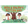 Rita and Ralph's Rotten Day - Carmen Agra Deedy