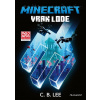 Minecraft: Vrak lode - C. B. Lee