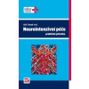 Neurointenzívní péče praktická příručka 1.vydání, Tomek Aleš