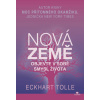 Nová Země - Objevte v sobě smysl života - Eckhart Tolle