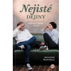 Nejisté dějiny - Monika Rybová, Michal Stehlík