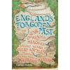 England's Forgotten Past