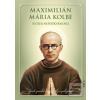 Maximilián Mária Kolbe -…